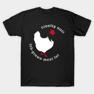 cruelty out! lab-grown meat in! T-Shirt